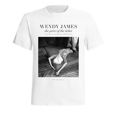 WENDY JAMES ‘The Price Of The Ticket’ T-Shirt *Original
